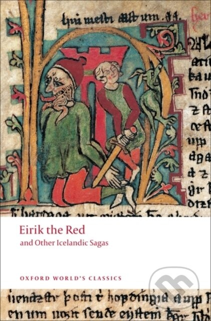 Oxford World´s Classics Eirik the Red and other Icelandic Sagas Oxford University Press