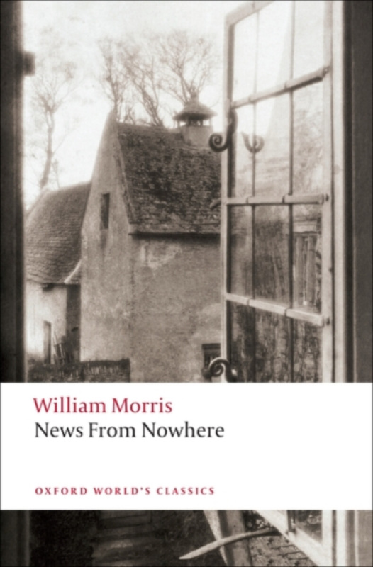 Oxford World´s Classics News from Nowhere Oxford University Press