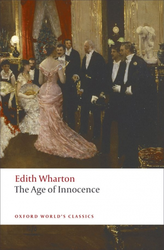 Oxford World´s Classics The Age of Innocence Oxford University Press
