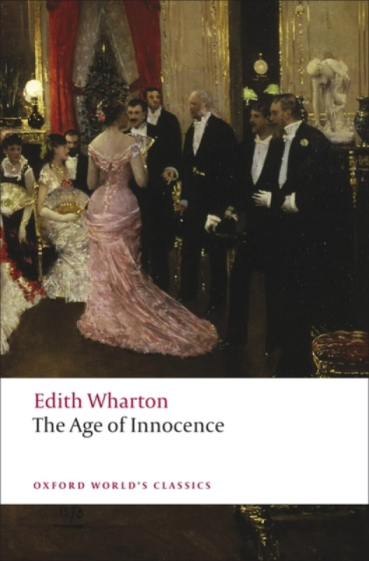 Oxford World´s Classics The Age of Innocence Oxford University Press