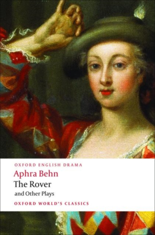 Oxford World´s Classics - Drama The Rover and Other Plays Oxford University Press