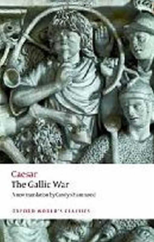 Oxford World´s Classics The Gallic War Oxford University Press