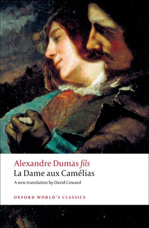 Oxford World´s Classics La Dame aux Camelias Oxford University Press
