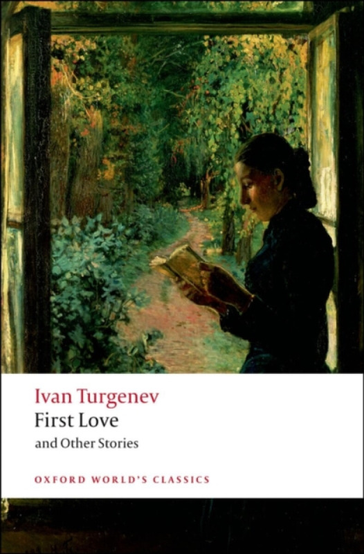 Oxford World´s Classics First Love and Other Stories Oxford University Press