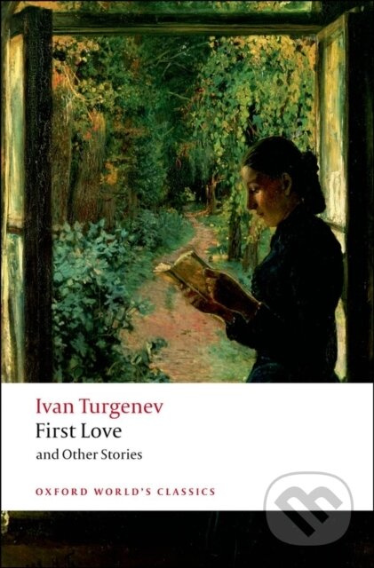Oxford World´s Classics First Love and Other Stories Oxford University Press