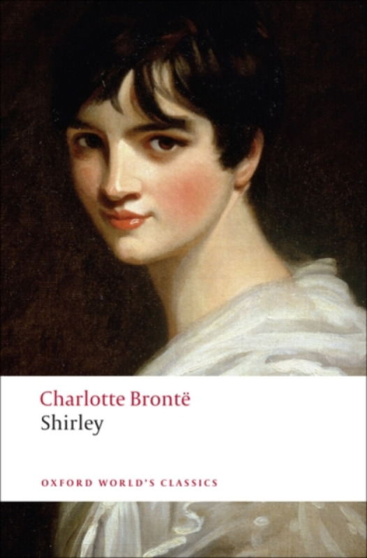 Oxford World´s Classics - C19 English Literature Shirley Oxford University Press
