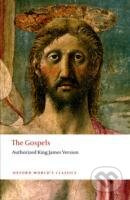 The Gospels : Authorized King James Version Oxford World`s Classics - kniha z kategorie Filozofie