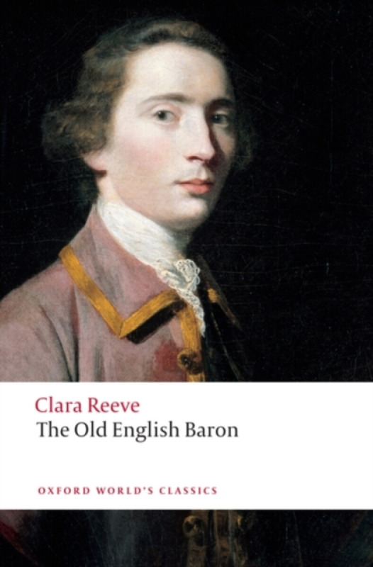 Oxford World´s Classics The Old English Baron Oxford University Press