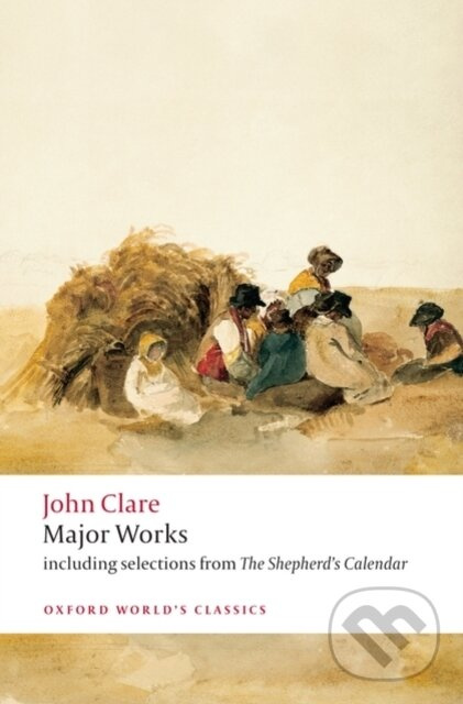 Oxford World´s Classics Clare - The Major Works Oxford University Press