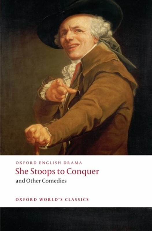 Oxford World´s Classics She Stoops to Conquer and Other Comedies Oxford University Press