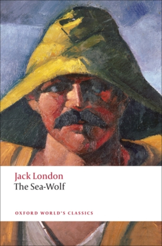 Oxford World´s Classics The Sea-Wolf Oxford University Press