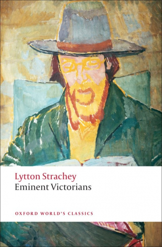 Oxford World´s Classics Eminent Victorians Oxford University Press