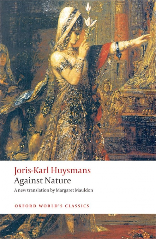 Oxford World´s Classics Against Nature Oxford University Press