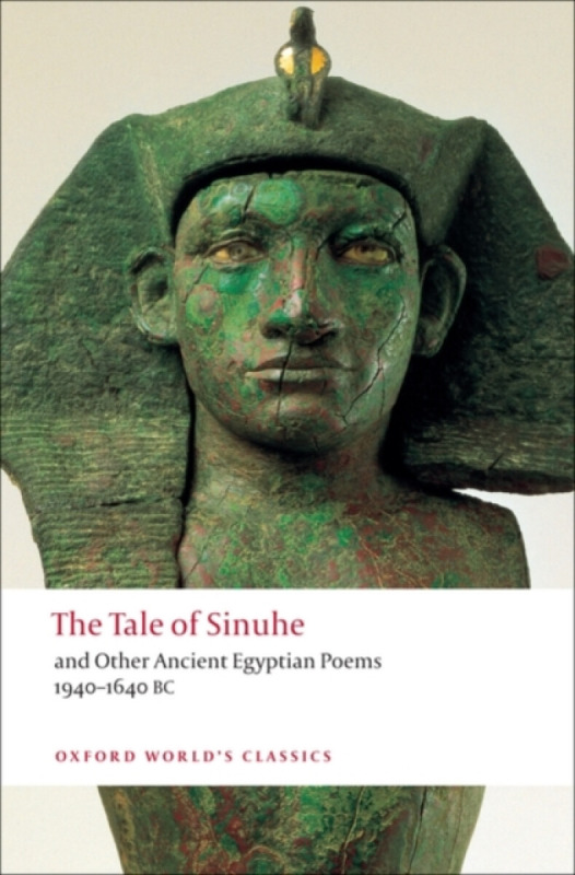 Oxford World´s Classics The Tale of Sinuhe Oxford University Press