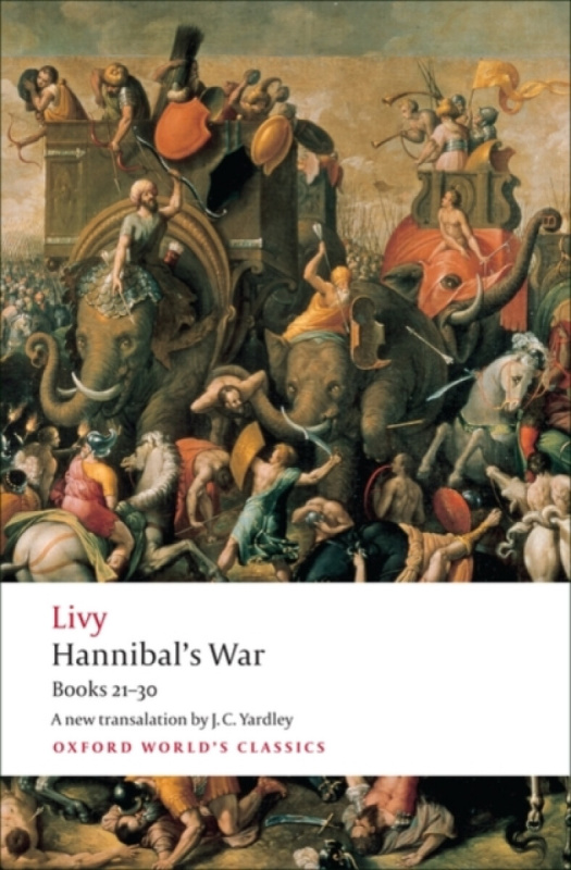 Oxford World´s Classics Hannibal´s War Books 21-30 Oxford University Press