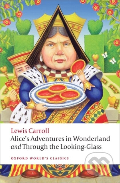 Oxford World´s Classics Alice´s Adventures in Wonderland and Through the Looking-Glass n/e Oxford University Press