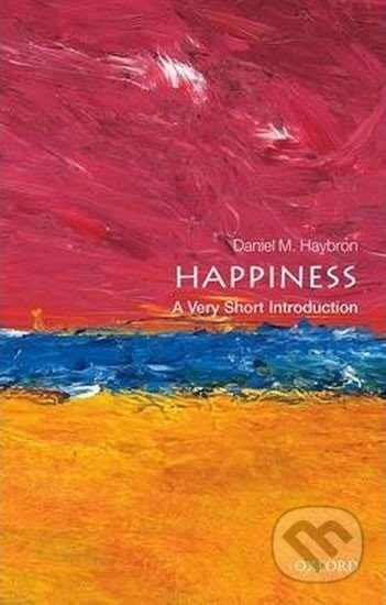 Happiness: A Very Short Introduction Oxford University Press