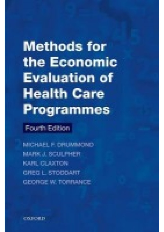Methods for the Economic Evaluation of Health Care Programmes Oxford University Press