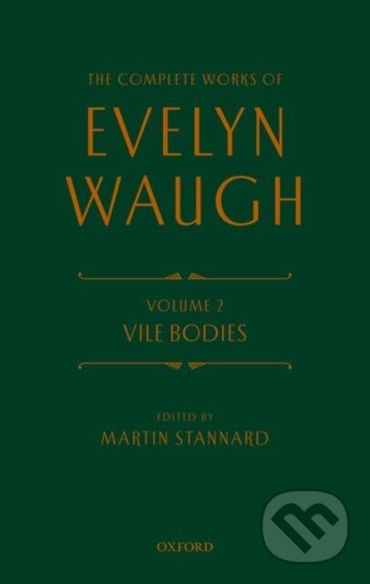 The Complete Works of Evelyn Waugh: Vile Bodies (Volume 2) - kniha z kategorie Společenská beletrie