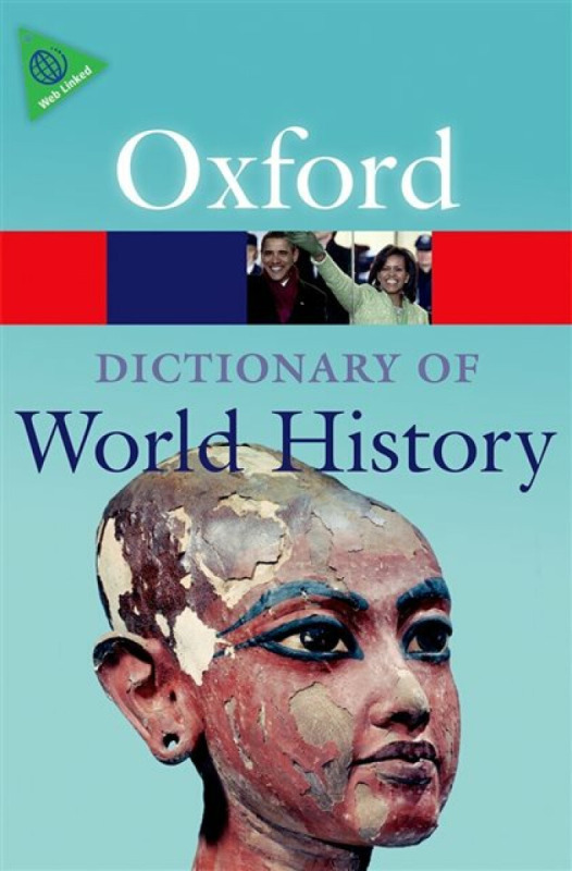 OXFORD DICTIONARY OF WORLD HISTORY 3rd Edition Oxford University Press