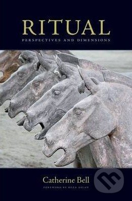Ritual (Perspectives and Dimensions) - Catherine Bell - kniha z kategorie Odborné a naučné