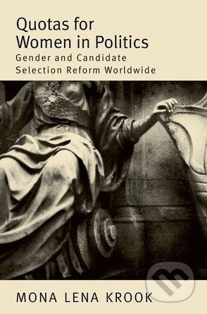 Quotas for Women in Politics (Gender and Candidate Selection Reform Worldwide) - kniha z kategorie Odborné a naučné