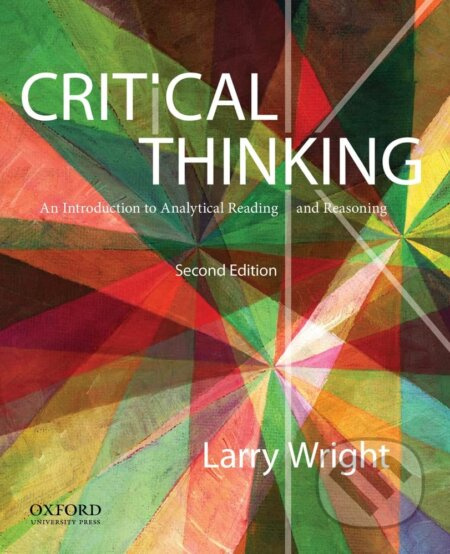 Critical Thinking (An Introduction to Analytical Reading and Reasoning) - kniha z kategorie Humanitní a společenské vědy