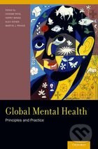 Global Mental Health (Principles and Practice) - Vikram Patel, Harry Minas, Alex Cohen, Martin J. Prince - kniha z kategorie Odborné a naučné