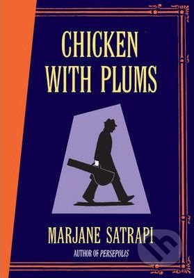 Chicken with Plums - Marjane Satrapi - kniha z kategorie Beletrie