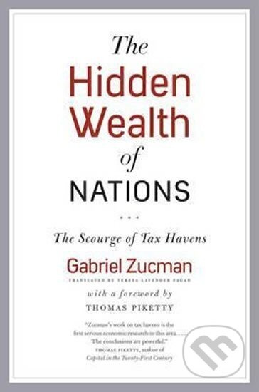The Hidden Wealth of Nations : The Scourge of Tax Havens