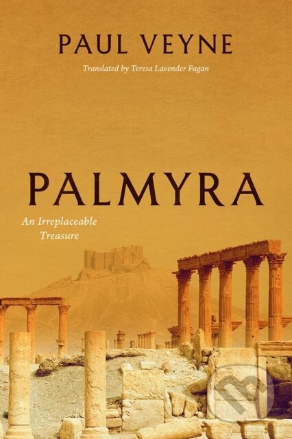 Palmyra (An Irreplaceable Treasure) - Paul Veyne - kniha z kategorie Historie