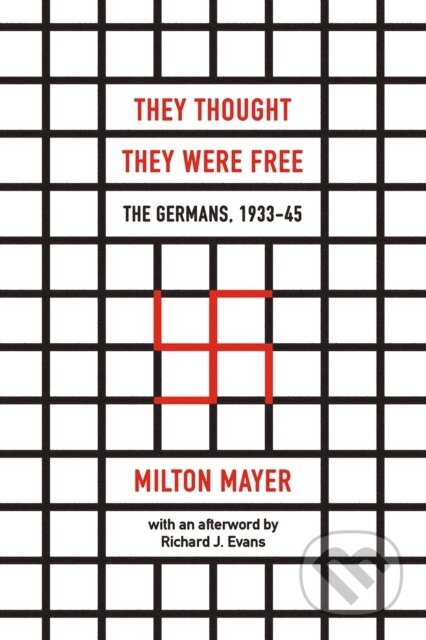 They Thought They Were Free – The Germans, 1933–45 - kniha z kategorie Historie
