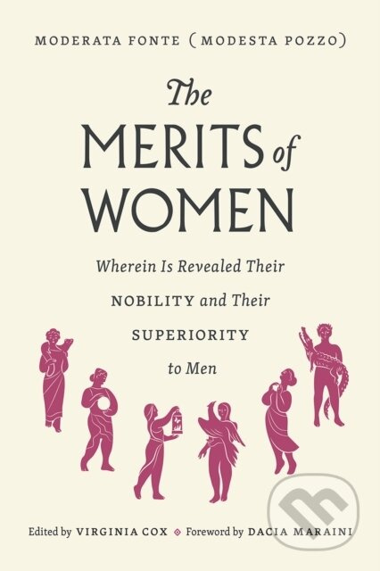 The Merits of Women (Wherein Is Revealed Their Nobility and Their Superiority to Men) - kniha z kategorie Humanitní a společenské vědy