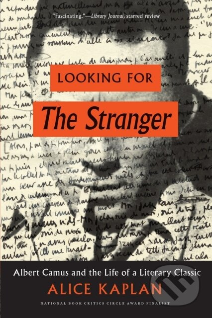 Looking for the Stranger (Albert Camus and the Life of a Literary Classic) - kniha z kategorie Historie