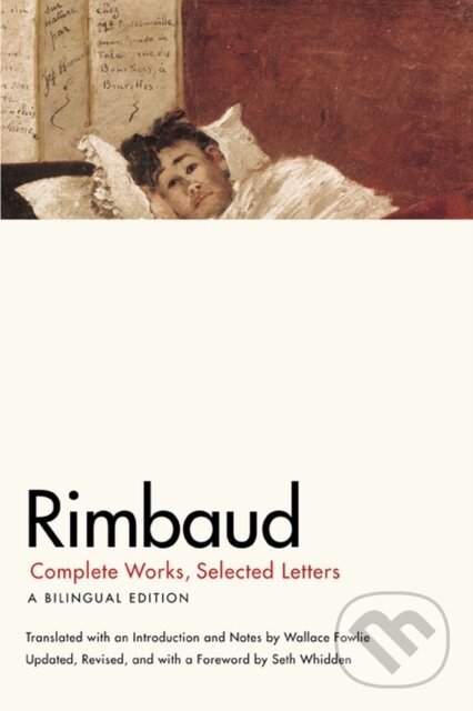 Rimbaud (Complete Works, Selected Letters, a Bilingual Edition)