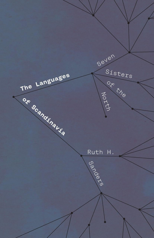 The Languages of Scandinavia – Seven Sisters of the North - Ruth H. Sanders