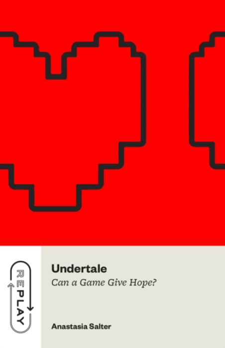 The University of Chicago Press Undertale - Salter, Anastasia