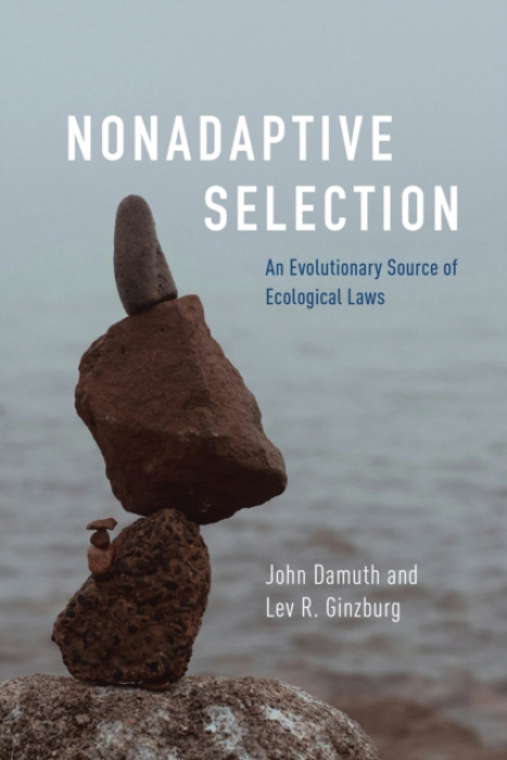 The University of Chicago Press Nonadaptive Selection - Damuth, John a Ginzburg, Lev R.