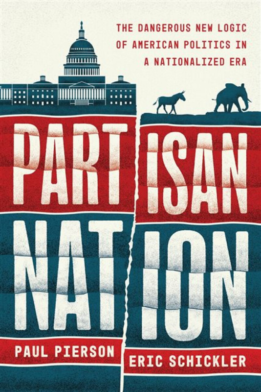 The University of Chicago Press Partisan Nation - Pierson, Paul a Schickler, Eric
