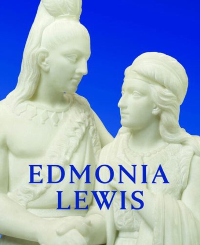 Edmonia Lewis â€“ Said in Stone - Shawnya L. Harris, Jeffrey Richmondâ€“moll