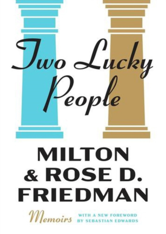 The University of Chicago Press Two Lucky People - Friedman, Milton a Friedman, Rose D.