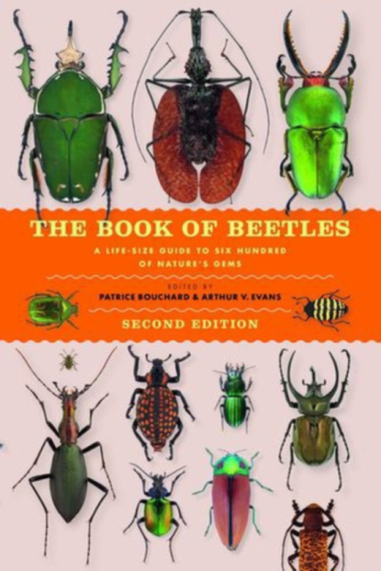 The University of Chicago Press Book of Beetles, Second Edition