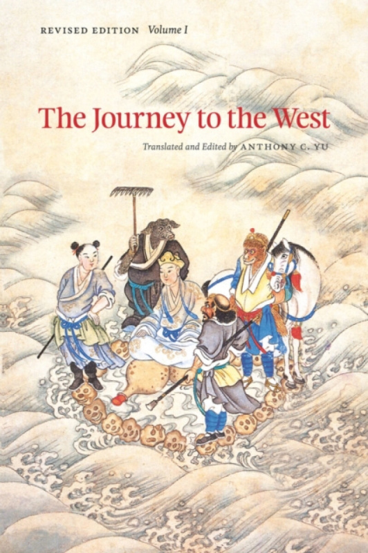 Journey to the West, Revised Edition, Volume 1 The University of Chicago Press