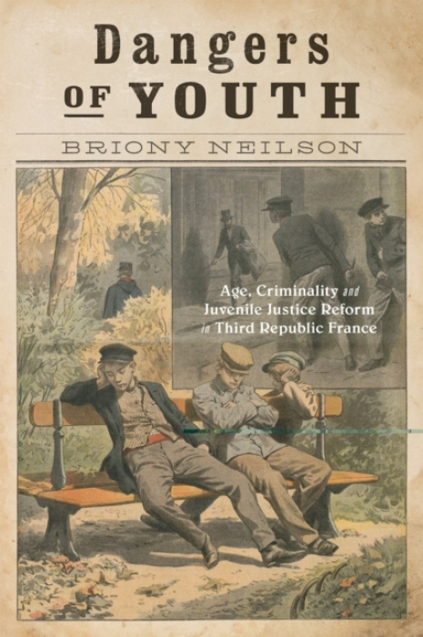 McGill-Queen's University Press Dangers of Youth - Neilson, Briony