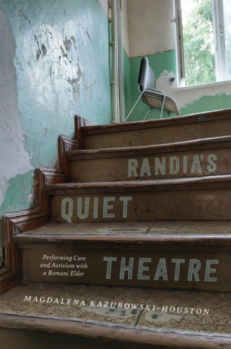 McGill-Queen's University Press Randia's Quiet Theatre - Kazubowski-Houston, Magdalena