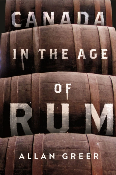 McGill-Queen's University Press Canada in the Age of Rum - Greer, Allan