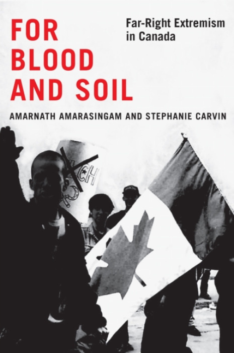 McGill-Queen's University Press For Blood and Soil - Amarasingam, Amarnath a Carvin, Stephanie