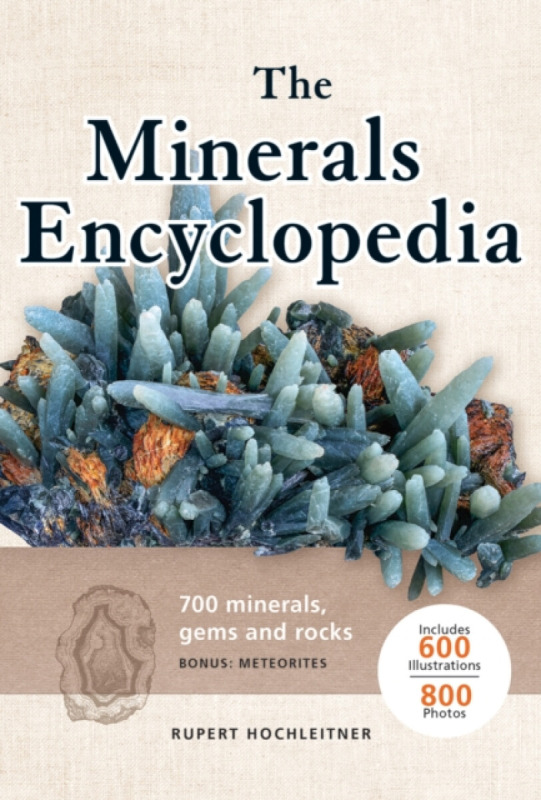 The Minerals Encyclopedia - Rupert Hochleitner