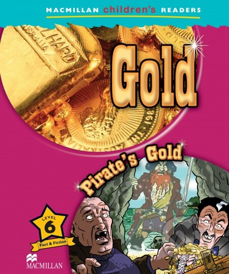 Macmillan Children's Readers 6 Pre-intermediate: Gold / Pirate´s Gold - kniha z kategorie Jazykové učebnice a slovníky