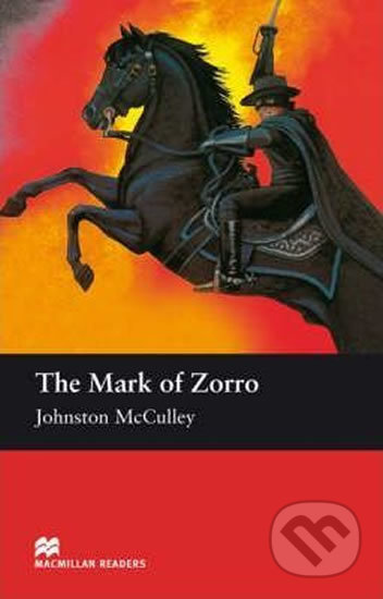 Macmillan Readers Elementary: The Mark Of Zorro - Johnston McCulley - kniha z kategorie Beletrie